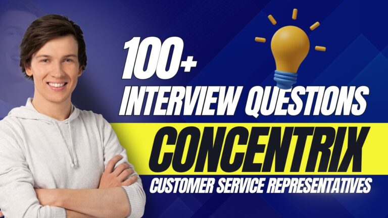 100 Job Interview Questions for Concentrix Customer Service Representatives: Ace Your Interview