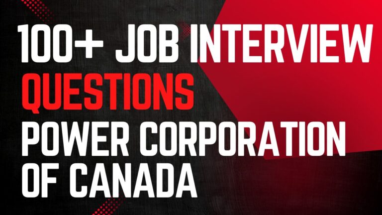 100 Job Interview Questions for Power Corporation of Canada: Essential Insights for Success