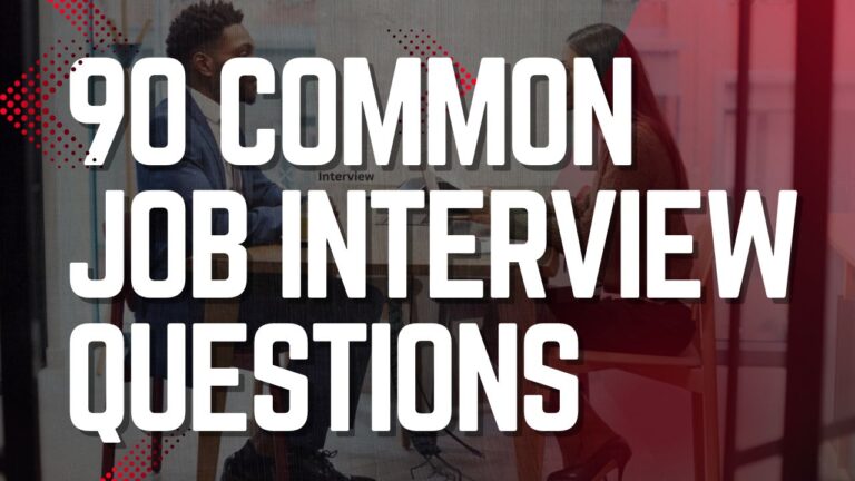 90 Common Job Interview Questions: Essential Guide