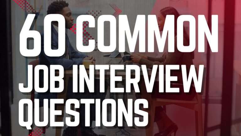 60 Common Job Interview Questions: Essential Prep Guide for Success